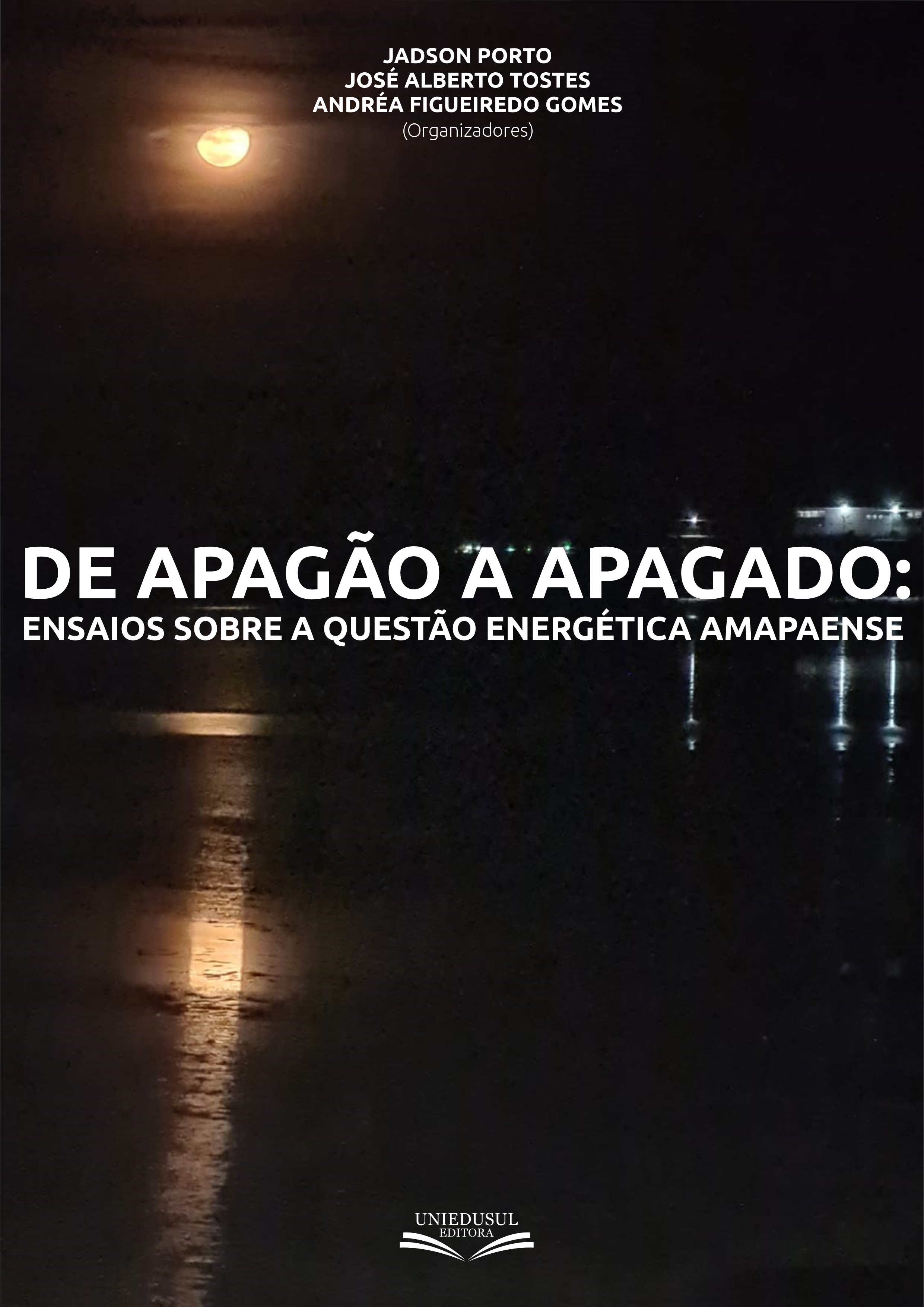 De apagão a apagado: ensaios sobre a questão energética amapaense