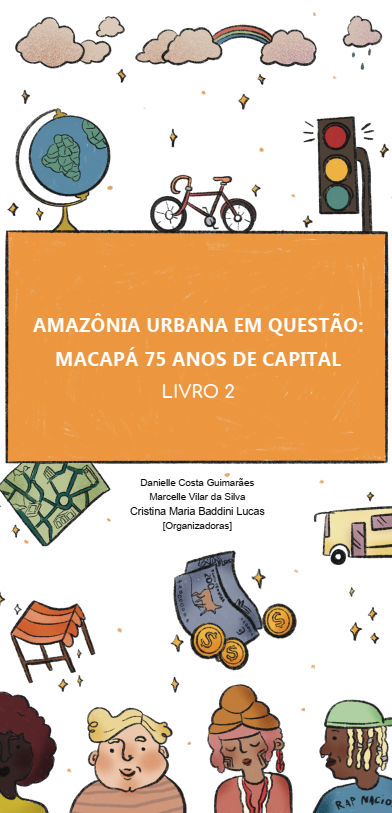 Amazônia urbana em questão: Macapá 75 anos de capital – Livro 2